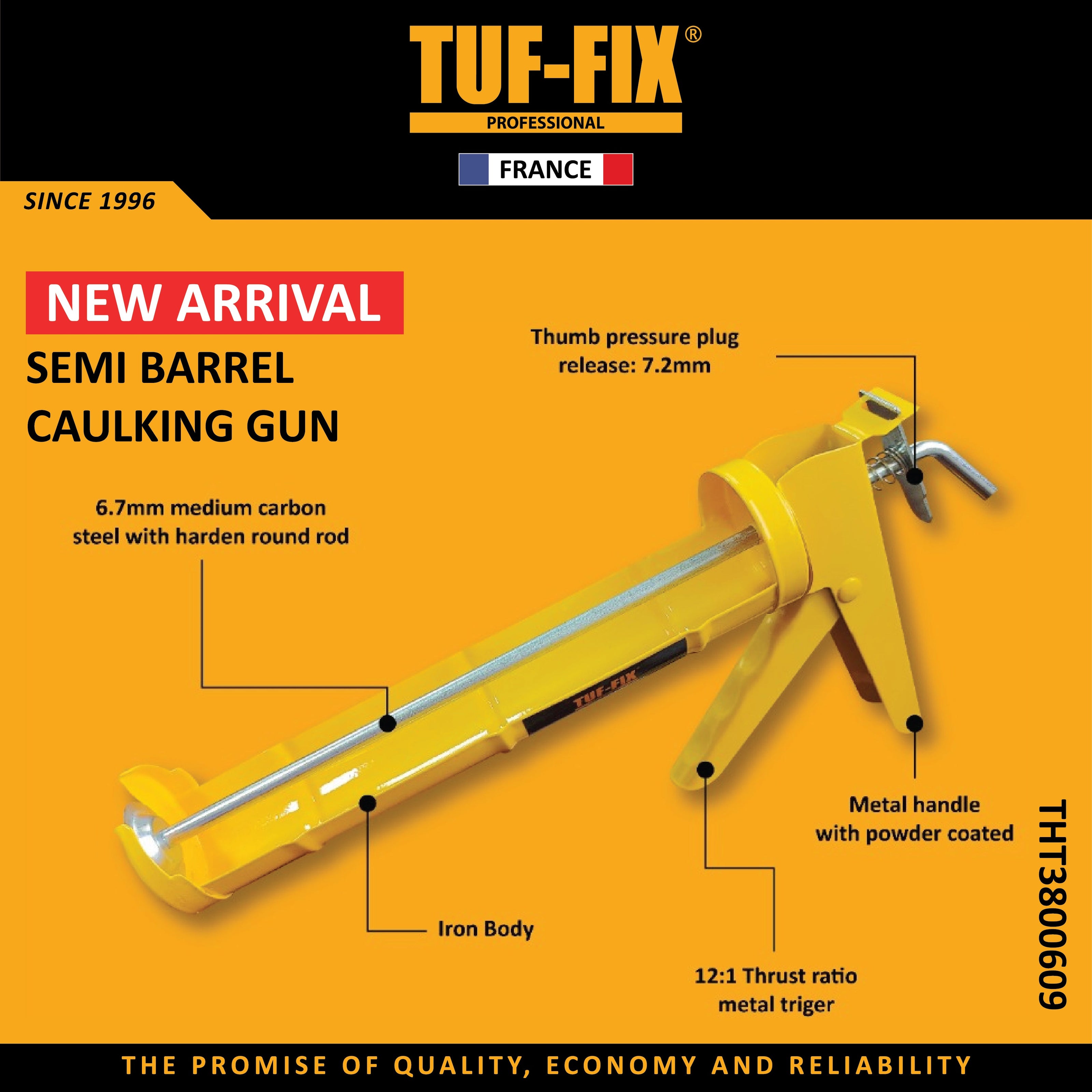 TUF-FIX semi barrel caulking gun THT3800609 heavy duty sealant silicone gun tool in Muscat Oman.
فرد سيليكون نصف أسطواني تاف فيكس THT3800609 مسدس لاصق قوي للأعمال الشاقة في مسقط عمان