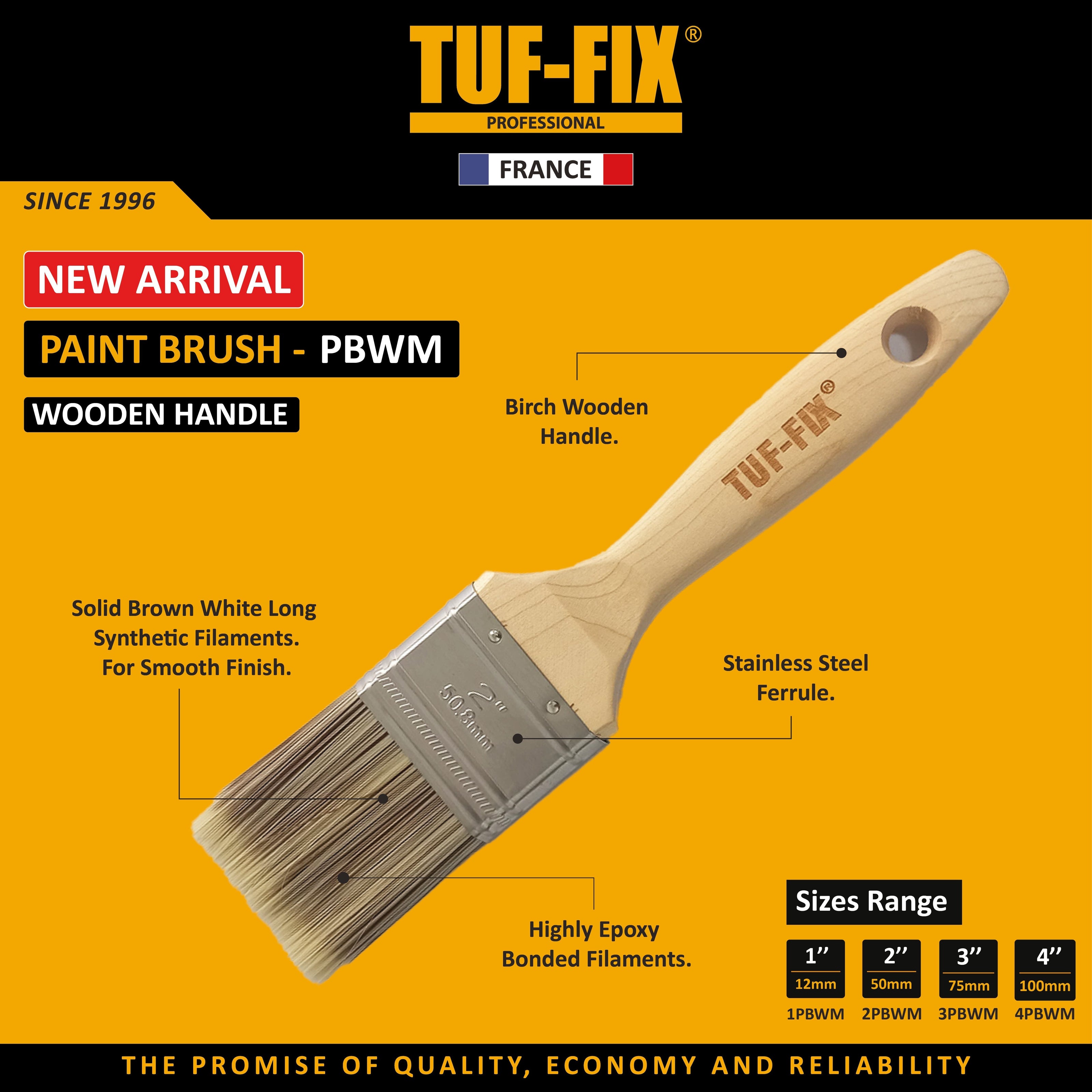 TUF-FIX PBWM paint brush leaflet with wooden handle, stainless steel ferrule, and size range details - Noor Al Wifaq, hardware supplier Oman.
منشور منتج فرشاة طلاء بمقبض خشبي (PBWM) من TUF-FIX يوضح تفاصيل حلقة الفولاذ المقاوم للصدأ ونطاق الأحجام - نور الوفاق، مورد أدوات ومعدات في سلطنة عمان