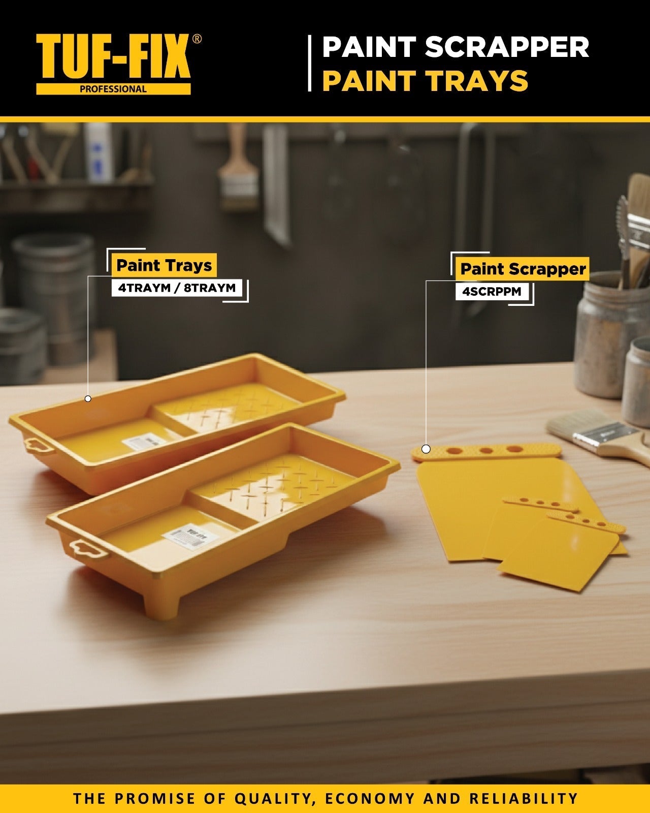 TUF-FIX product leaflet showing yellow plastic paint trays (4TRAYM/9TRAYM) and professional paint scrapers (4SCRPM) on a workshop table - Noor Al Wifaq Oman.
منشور منتج يوضح صواني دهان بلاستيكية صفراء ومكاشط دهان احترافية (Paint Scraper & Paint Trays) من TUF-FIX - نور الوفاق عمان.