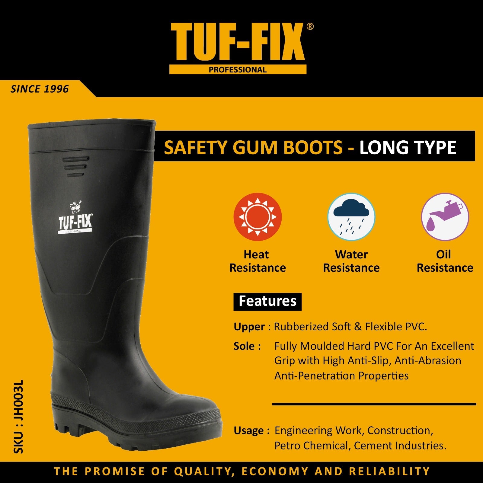TUF-FIX long safety gum boots with water, oil, and heat resistant PVC upper available in Oman.
أحذية سلامة مطاطية طويلة (بوت) TUF-FIX مقاومة للماء والزيوت والحرارة متوفرة في عمان