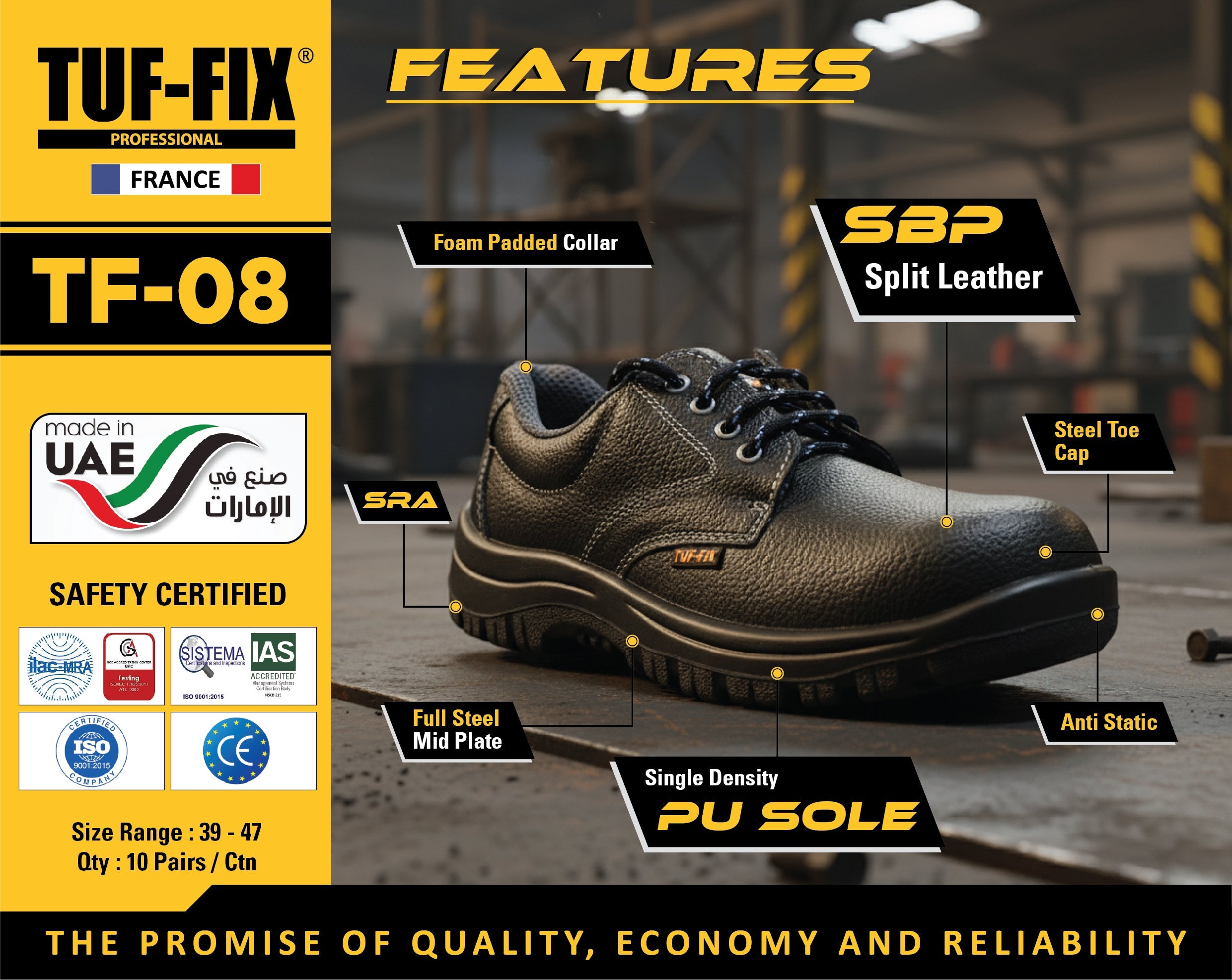 TUF-FIX TF-08 SBP split leather safety shoe with steel toe cap and PU sole available in Oman.
حذاء السلامة TUF-FIX TF-08 من الجلد الطبيعي المقاوم للقطع SBP مع غطاء إصبع قدم فولاذي ونعل PU متوفر في عمان