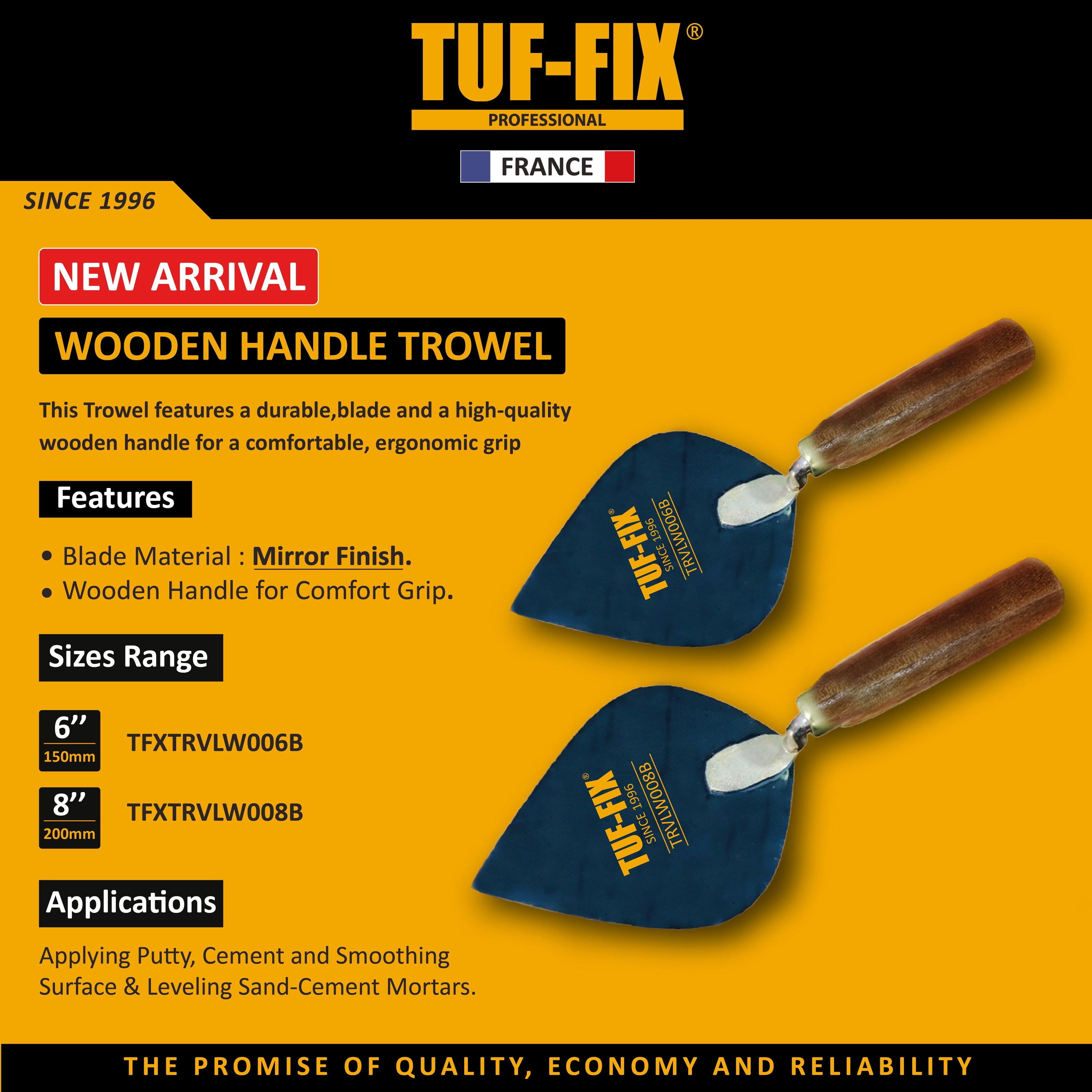 TUF-FIX 6 and 8 inch wooden handle hand trowels with mirror finish blade in Muscat, Sohar, and Salalah Oman.
مسطين بناء بمقبض خشبي مقاس 6 و 8 بوصة من TUF-FIX في مسقط، صحار، وصلالة عمان